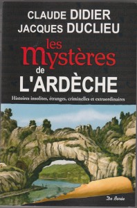 Les mystères de l'Ardèche 1