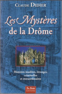 Les mystères de la Drôme 1